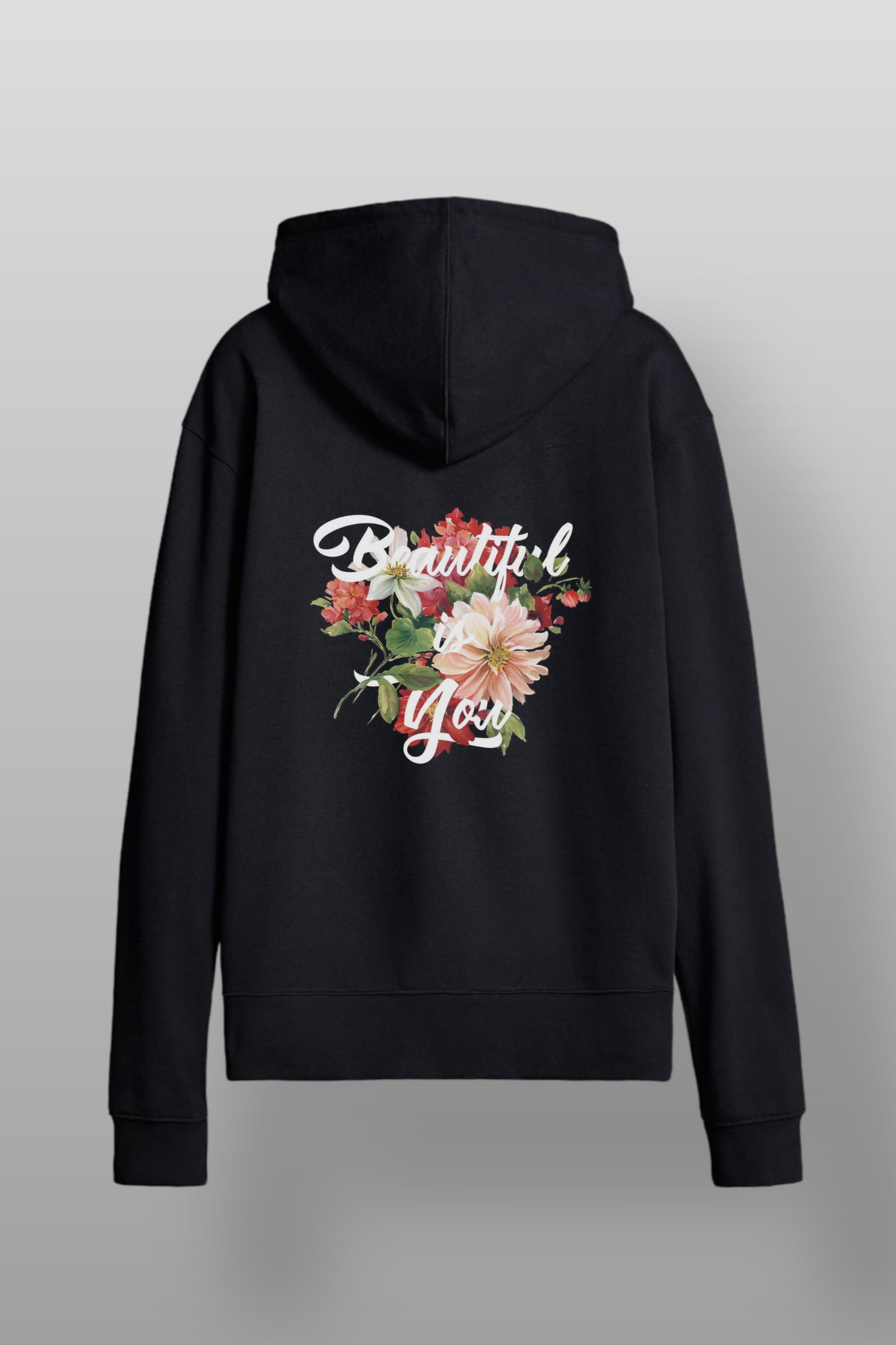 'BEAUTIFUL IS YOU' - HOODIE